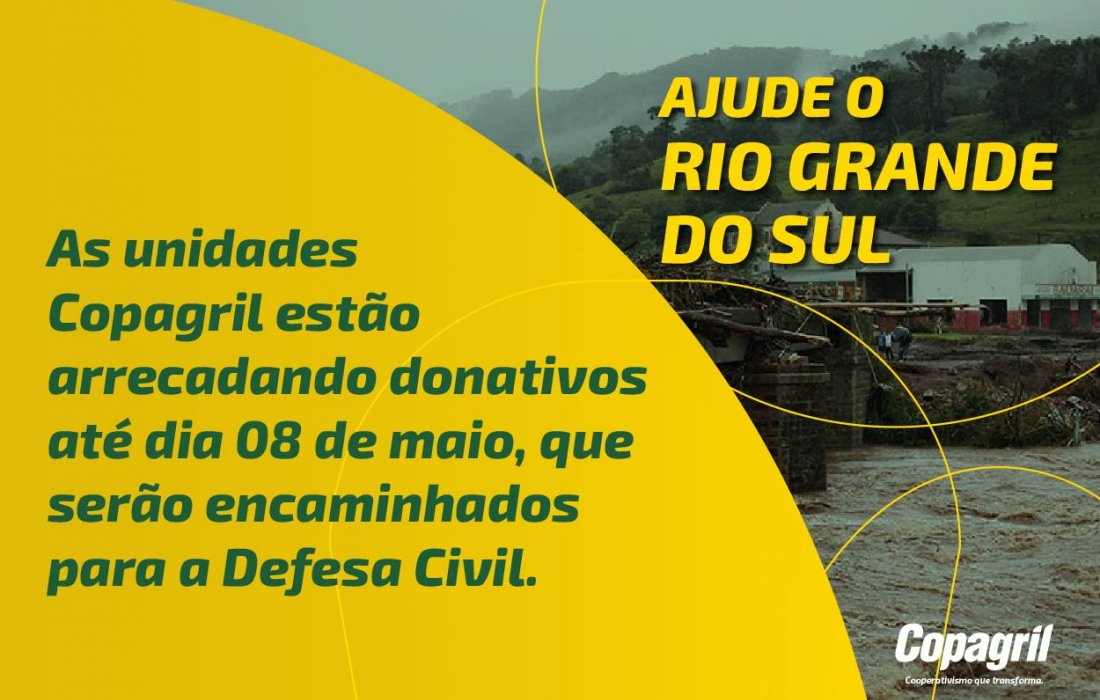 Copagril lan&ccedil;a campanha de arrecada&ccedil;&atilde;o de donativos para auxiliar v&iacute;timas das chuvas no RS