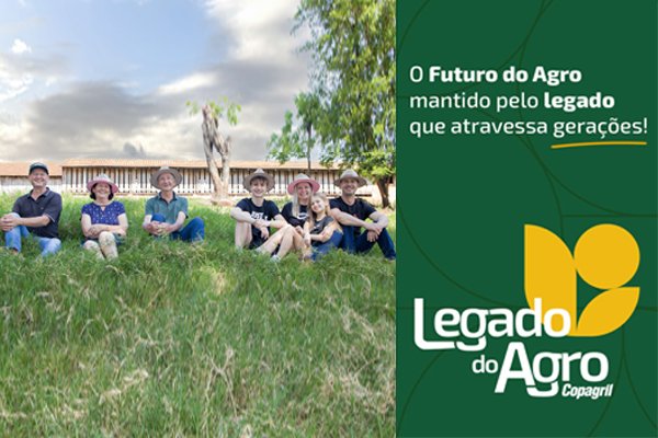 Legado do Agro: Copagril lan&ccedil;ar&aacute; programa voltado &agrave; sucess&atilde;o familiar