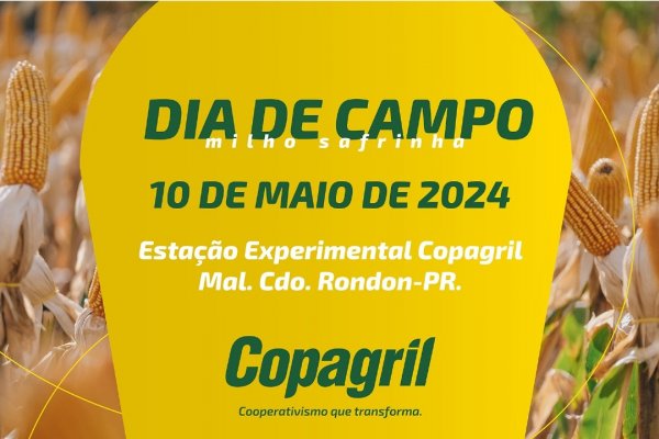 Dia de Campo Milho Safrinha Copagril acontece dia 10 de maio