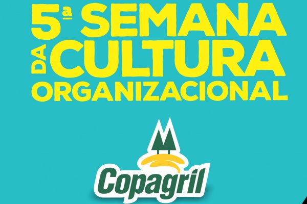 Copagril realiza 5&ordf; Semana da Cultura Organizacional