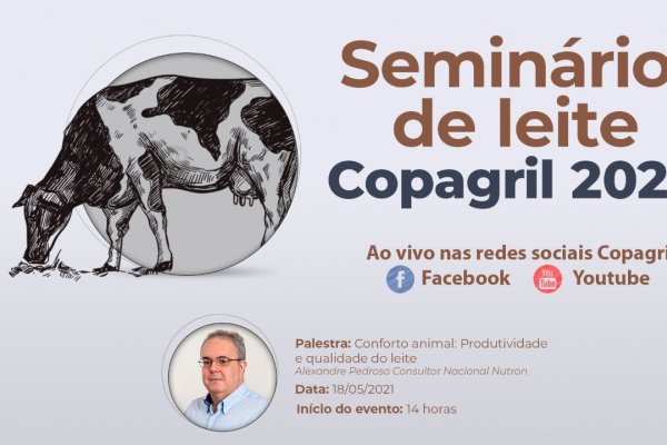 Copagril realiza Semin&aacute;rio de Leite de forma online e gratuita