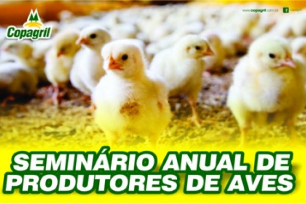  Copagril realiza Semin&aacute;rio Anual de Produtores de Aves na pr&oacute;xima semana