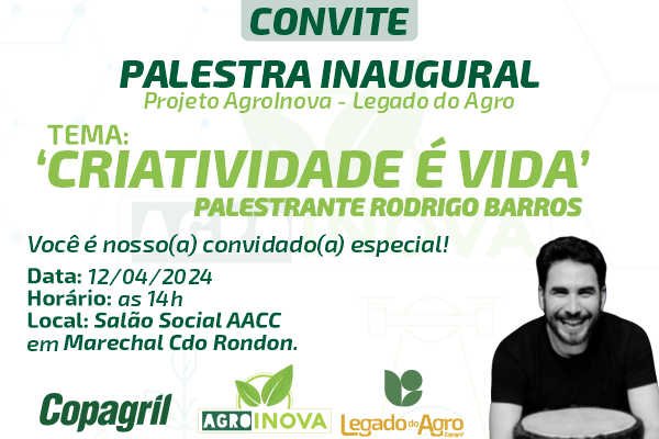 Copagril promover&aacute; palestra inaugural do Projeto AgroInova - Legado do Agro