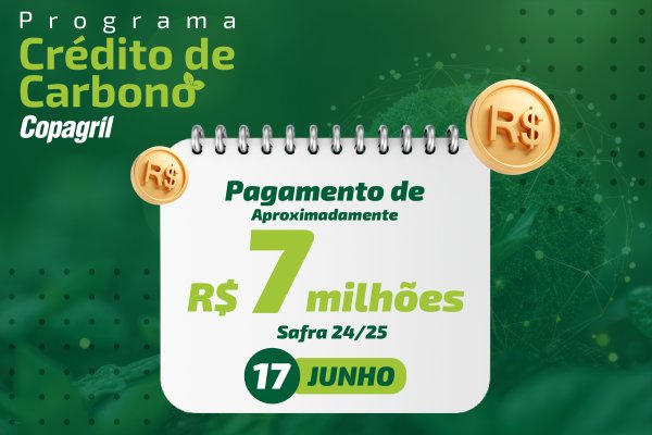 Produtores da Copagril receber&atilde;o R$ 7 milh&otilde;es em b&ocirc;nus referente ao cr&eacute;dito de carbono