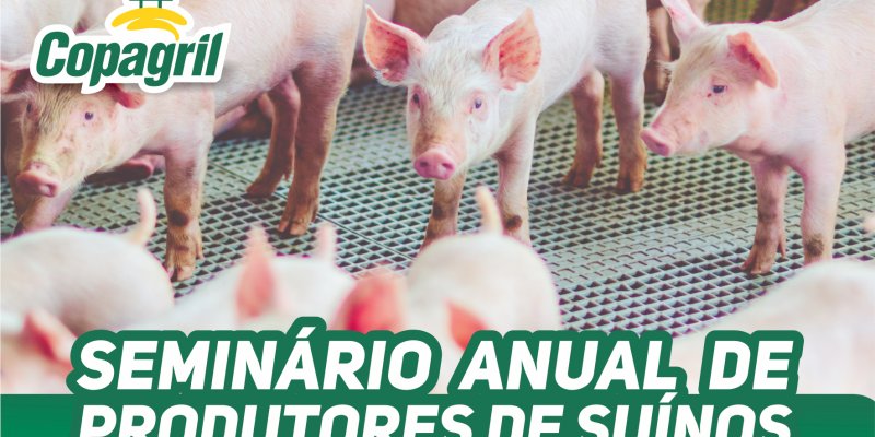 Copagril promover&aacute; Semin&aacute;rio de Produtores de Su&iacute;nos na quarta-feira