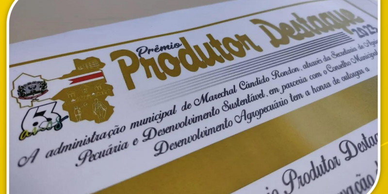 Entrega do Pr&ecirc;mio Produtor Destaque 2023 acontecer&aacute; durante a Expo Rondon